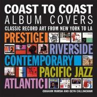 Coast To Coast Album Covers di Graham Marsh, Glyn Callingham edito da Pavilion Books