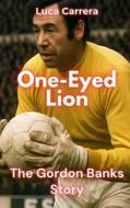 One-Eyed Lion di Luca Carrera edito da Independently Published