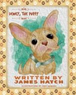 Dewey The Puppy di James Hatch edito da Outskirts Press