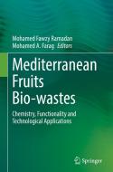 Mediterranean Fruits Bio-wastes edito da Springer International Publishing