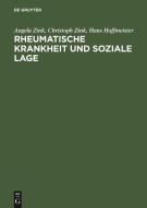 Rheumatische Krankheit und soziale Lage di Hans Hoffmeister, Angela Zink, Christoph Zink edito da De Gruyter