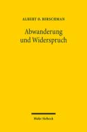 Hirschman, A: Abwanderung und Widerspruch di Albert O Hirschman edito da Mohr Siebeck GmbH & Co. K