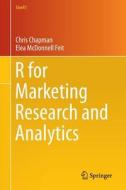 R For Marketing Research And Analytics di Chris Chapman, Elea McDonnell Feit edito da Springer International Publishing Ag