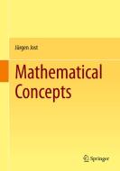 Mathematical Concepts di Jurgen Jost edito da Springer International Publishing Ag