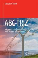 ABC-TRIZ di Michael Orloff edito da Springer-Verlag GmbH