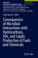 Consequences Of Microbial Interactions With Hydrocarbons, Oils, And Lipids: Production Of Fuels And Chemicals edito da Springer International Publishing Ag