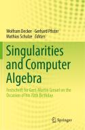 Singularities and Computer Algebra edito da Springer International Publishing