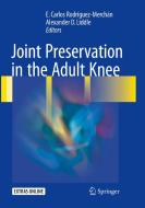 Joint Preservation In The Adult Knee edito da Springer International Publishing Ag