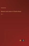 Memoirs and Letters of Charles Boner di Anonymous edito da Outlook Verlag