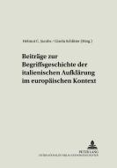 Beiträge zur Begriffsgeschichte der italienischen Aufklärung im europäischen Kontext edito da Lang, Peter GmbH