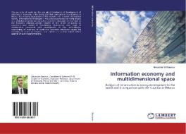 Information economy and multidimensional space di Alexander M. Baranov edito da LAP Lambert Academic Publishing