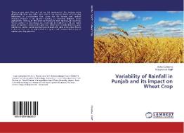 Variability of Rainfall in Punjab and its impact on Wheat Crop di Sohail Cheema, Muhammad Hanif edito da LAP Lambert Academic Publishing