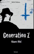 Generation Z di Martin Halama edito da tredition