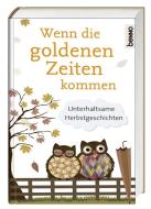 Wenn die goldenen Zeiten kommen edito da St. Benno Verlag GmbH