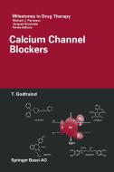 Calcium Channel Blockers di Godfraind Theophile edito da Springer Basel AG