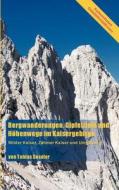 Bergwanderungen, Gipfelziele und Höhenwege im Kaisergebirge di Tobias Sessler edito da Books on Demand