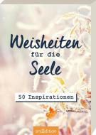 Weisheiten für die Seele edito da Ars Edition GmbH