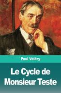 Le Cycle de Monsieur Teste di Paul Valéry edito da Prodinnova