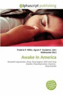 Awake In America edito da Alphascript Publishing