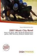 2007 Music City Bowl edito da Dign Press
