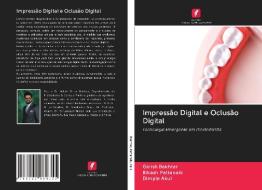 Impressão Digital e Oclusão Digital di Girish Bakhtar, Bikash Pattanaik, Dimple Akul edito da Edições Nosso Conhecimento