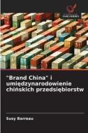 "Brand China" i umiedzynarodowienie chinskich przedsiebiorstw