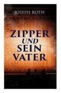 Zipper Und Sein Vater di Joseph Roth edito da E-artnow