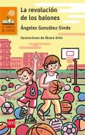 La revolución de los balones di Ángeles González-Sinde edito da Fundación Santa María-Ediciones SM