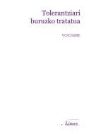 Tolerantziari buruzko tratatua di José Luis . . . [et al. Villacañas, Voltaire edito da Universidad del País Vasco. Servicio Editorial=Euskal Herrik