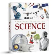 Knowledge Encyclopedia: Science di Wonder House Books edito da WONDER HOUSE BOOKS