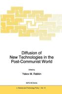 Diffusion of New Technologies in the Post-Communist World edito da Springer Netherlands