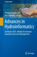 Advances in Hydroinformatics: Simhydro 2019 - Models for Extreme Situations and Crisis Management edito da SPRINGER NATURE