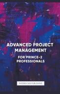 Advanced Project Management di Ps Publishing edito da PS Publishing