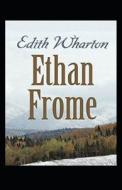 Ethan Frome Annotated di Wharton Edith Wharton edito da Independently Published