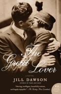Great Lover, The di Jill Dawson edito da Harper Perennial