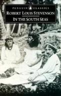 In The South Seas di Robert Louis Stevenson, Neil Rennie edito da Penguin Books Ltd