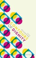 Contours Of Dignity di Suzanne Killmister edito da Oxford University Press