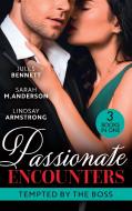 Passionate Encounters: Tempted By The Boss di Jules Bennett, Sarah M. Anderson, Lindsay Armstrong edito da HarperCollins Publishers