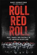 Roll Red Roll di Nancy Schwartzman edito da Hachette Books
