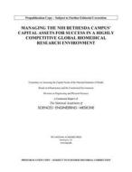 Managing the Nih Bethesda Campus's Capital Assets for Success in a Highly Competitive Global Biomedical Research Environ di National Academies Of Sciences Engineeri, Division On Engineering And Physical Sci, Board On Infrastructure And The Constr edito da NATL ACADEMY PR