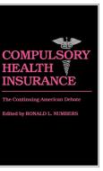 Compulsory Health Insurance di Unknown edito da Greenwood Press