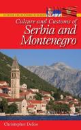 Culture and Customs of Serbia and Montenegro di Christopher Deliso edito da Greenwood