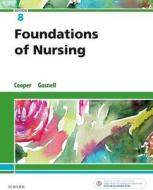 Foundations of Nursing di Kim Cooper, Kelly Gosnell edito da Elsevier - Health Sciences Division