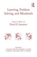Learning, Problem Solving, and Mindtools di J. Michael Spector edito da Taylor & Francis Ltd