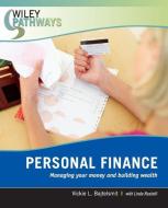 Personal Finance, Select Material for Ivy Tech Community College: Managing Your Money and Building Wealth di Vickie Bajtelsmit edito da WILEY