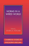 Norms in a Wired World di Steven A. Hetcher edito da Cambridge University Press