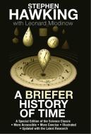 A Briefer History of Time: A Special Edition of the Science Classic di Stephen Hawking, Leonard Mlodinow edito da BANTAM DELL