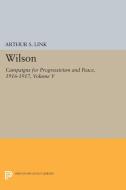 Wilson, Volume V di Woodrow Wilson edito da Princeton University Press