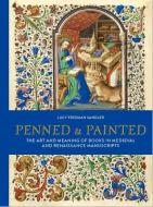 PENNED & PAINTED di LUCY FREEMA SANDLER edito da BRITISH LIBRARY