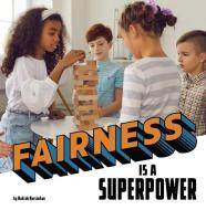 Fairness Is a Superpower di Mahtab Narsimhan edito da PEBBLE BOOKS